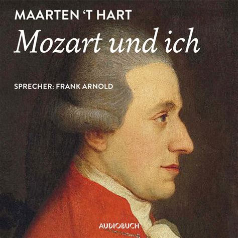 Kapitel Mozart Und Ich Song And Lyrics By Maarten T Hart Frank Arnold Spotify