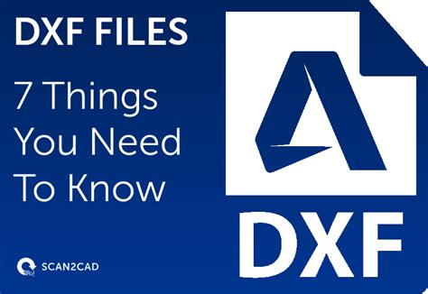 Dxf Files — 7 Things You Need To Know Scan2cad