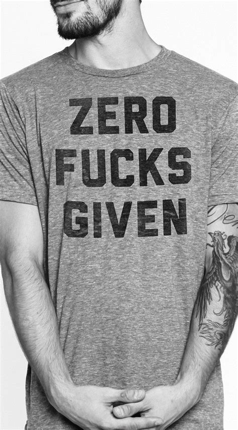 Zero Fucks Given Tee Cool Tees Cool Shirts Tee Shirts Quote Tshirts