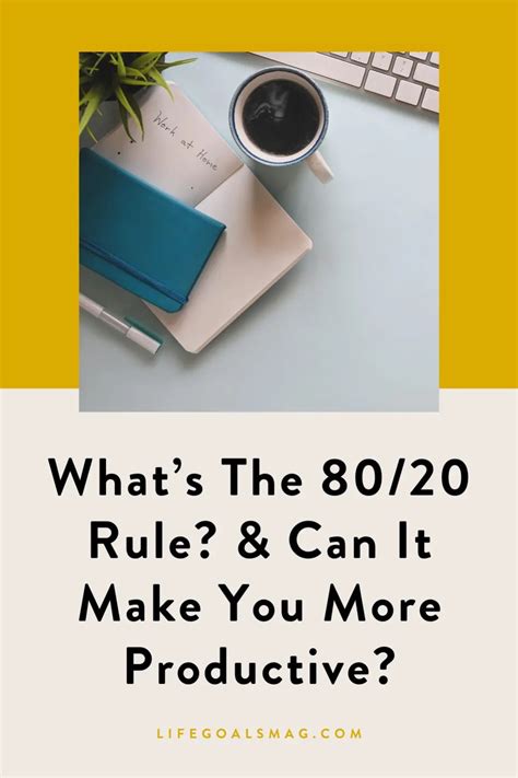 Whats The 8020 Rule And Can It Make You More Productive Life Goals Mag