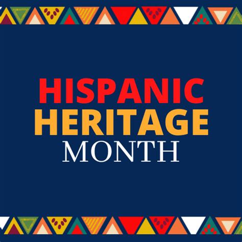 Celebrating Hispanic And Latinx Heritage Month
