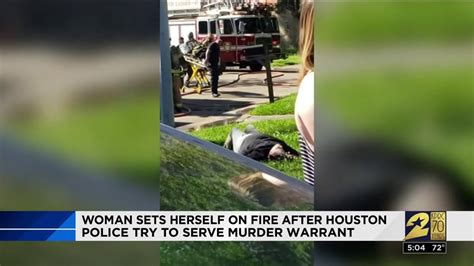 Woman Sets Herself On Fire After Houston Police Try To Serve Murder Warrant Youtube