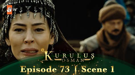 Kurulus Osman Urdu Season 3 Episode 73 Scene 1 Malhun Khatoon Ko