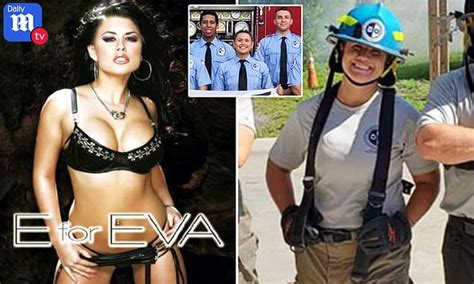 Former Porn Star Eva Angelina Becomes A Firefighter Daily Mail Online