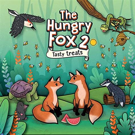 The Hungry Fox 2 Tasty Treats The Hungry Fox Adventures English