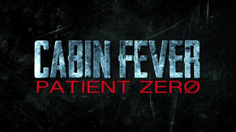 Daily Grindhouse Review Cabin Fever Patient Zero 2014 Daily