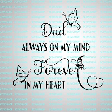 Dad Always On My Mind Forever In My Heart In Loving Memory Etsy