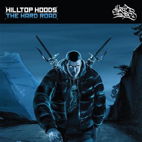 Hilltop Hoods The Hard Road