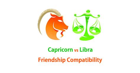Capricorn And Libra Friendship Compatibility