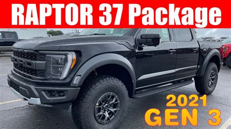 2021 Ford Raptor 37 Package Is Here Special Gen 3 Vs Gen 2 Custom