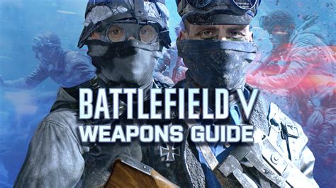 Battlefield V Weapons All The Best Guns From Our Guide Gamespot