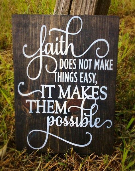 Faith Does Not Make Things Easy It Makes Them Possible Etsy Wood