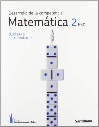 Cuaderno Desarrollo De La Competencia Matematica 2 Eso Los Caminos Del