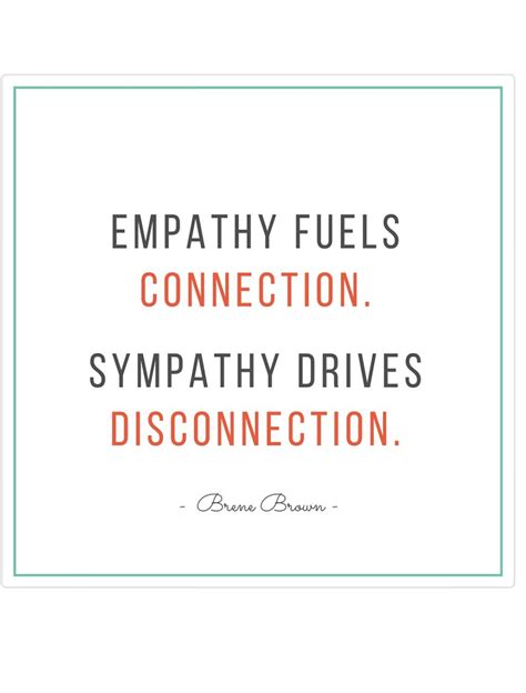 Sympathy Vs Empathy Empathy Quotes Love Me Quotes Quotes To Live By