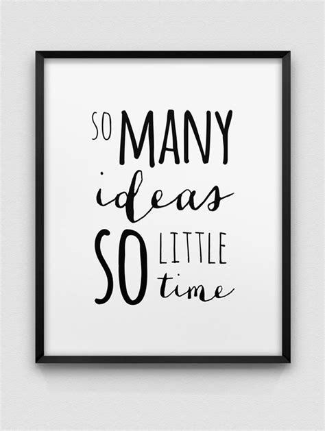 So Many Ideas So Little Time Print Black And White Home Etsy