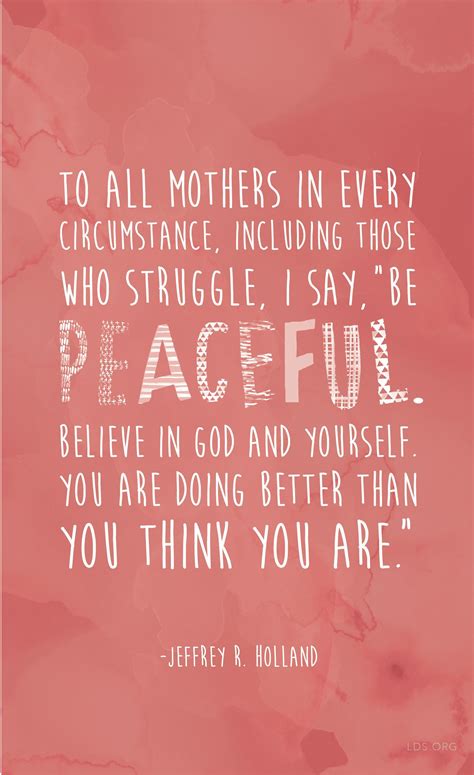 To All Mothers In Every Circumstance Including Those Who Struggle I