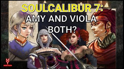 Amy And Viola Both In Soul Calibur 7 Youtube