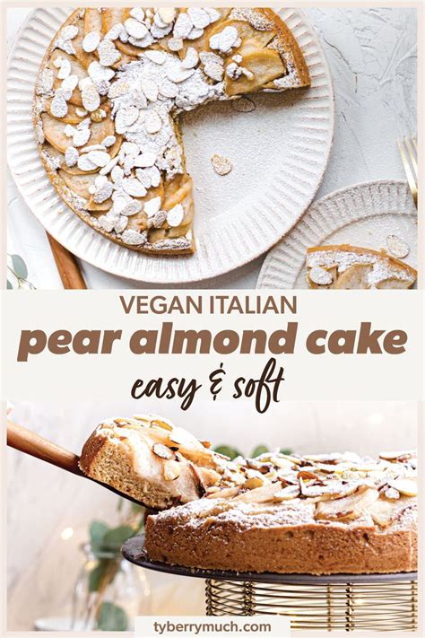 Vegan Italian Pear Almond Cake Thank You Berry Much Pear And Almond