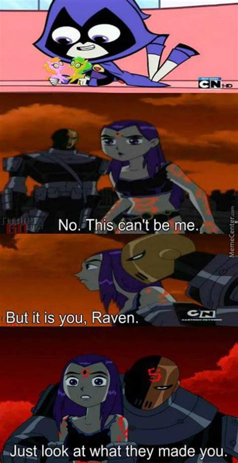 Just Look At It Teen Titans Know Your Meme