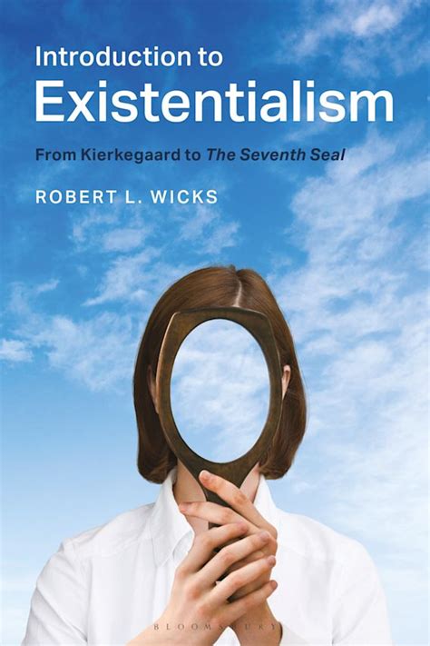 Introduction To Existentialism From Kierkegaard To The Seventh Seal