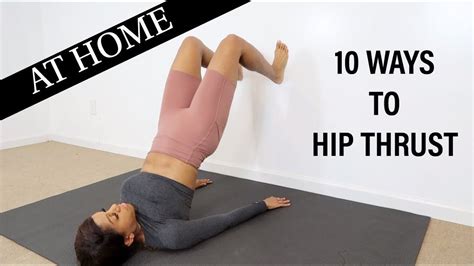 10 ways to hip thrust at home 🏠 youtube hip thrust workout leg and glute workout hip thrust