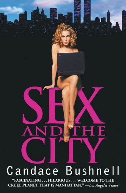 Sex And The City By Candace Bushnell Paperback Barnes And Noble®