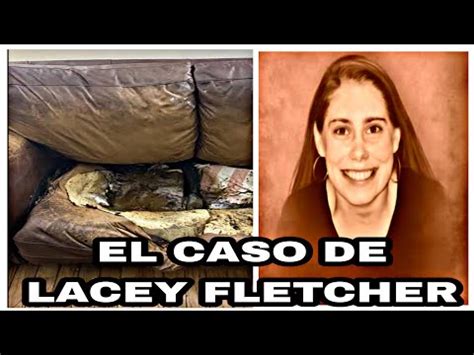 Abandonada en un Sofá, el caso de Lacey Fletcher - YouTube