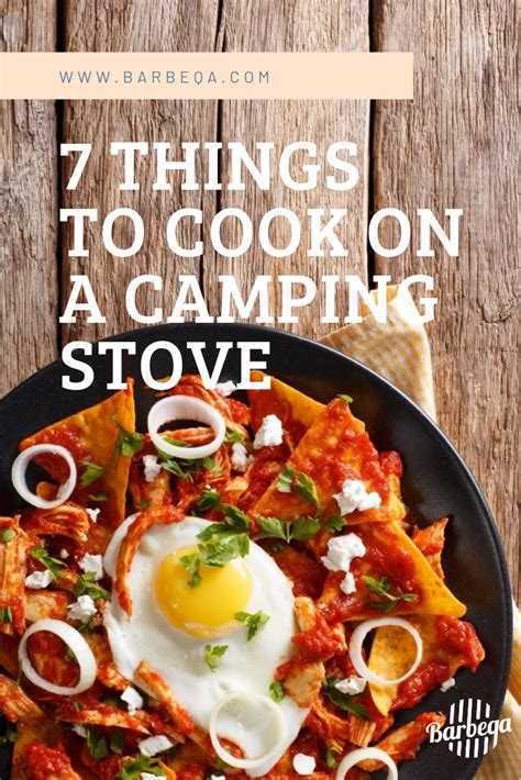 7 Things To Cook On A Camping Stove Cooking Easy Camping Meals Camp