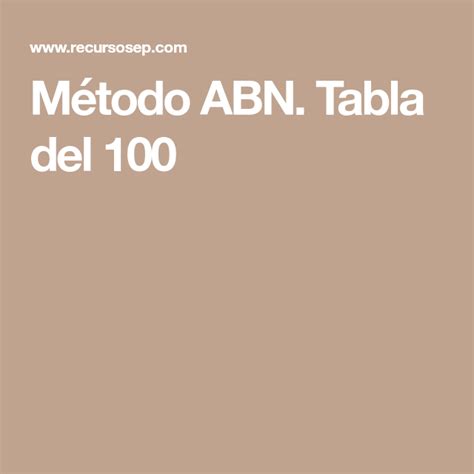 Método Abn Tabla Del 100 Tabla Del 100 Metodo Abn Tabla