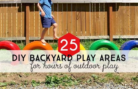 25 Fun Diy Backyard Play Areas The Kids Will Love