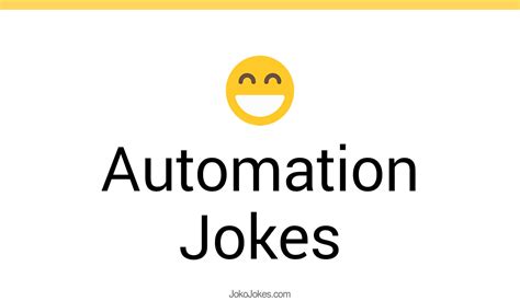 2 Automation Jokes And Funny Puns Jokojokes