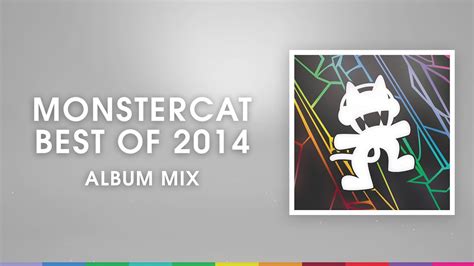 Monstercat Best Of 2014 Album Mix 2 Hours Of Electronic Music