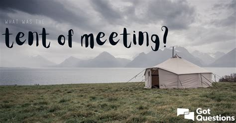 What Was The Tent Of Meeting