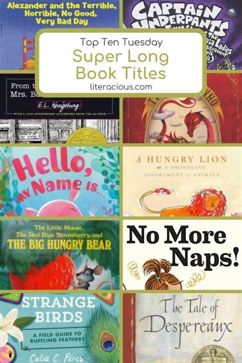 Top Ten Tuesday Super Long Book Titles Literacious