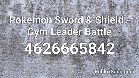 Pokemon Sword And Shield Gym Leader Battle Roblox Id Roblox Music Codes