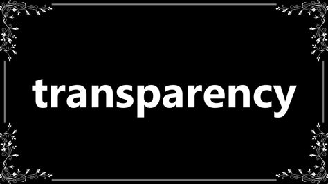 Transparency Meaning And How To Pronounce Youtube