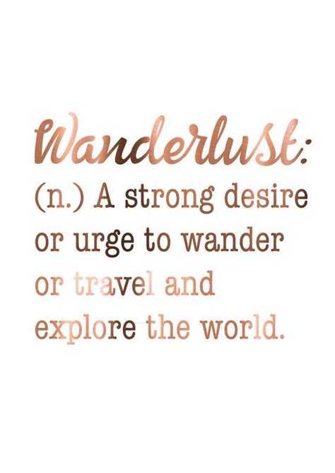 Strong Desire To Travel Wanderlust Quotes Travel Quotes