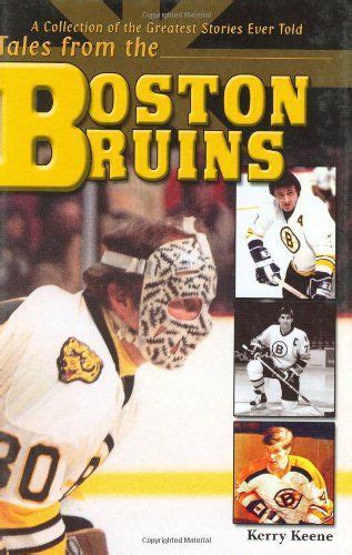 Tales From The Boston Bruins Sports Books Boston Sports Keene Boston