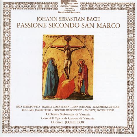 Bach Passione Secondo San Marco