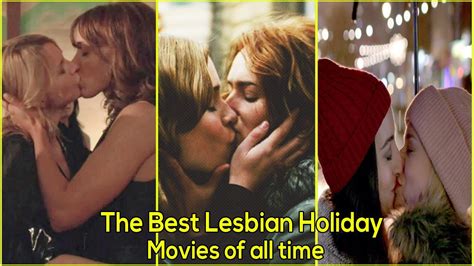 The Best Lesbian Holiday Movies Of All Time Youtube