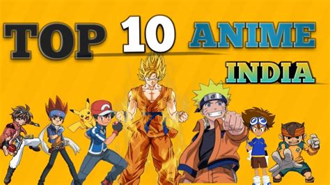 Top 10 Anime Aired In India In Hindi Full Youtube