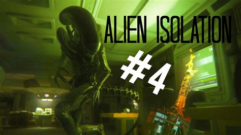 Alien Isolation Walkthrough Part 4 Youtube
