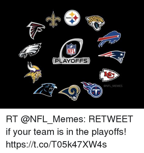Steelers Nfl Playoffs Memes Rt Retweet If Your Team Is In The Playoffs