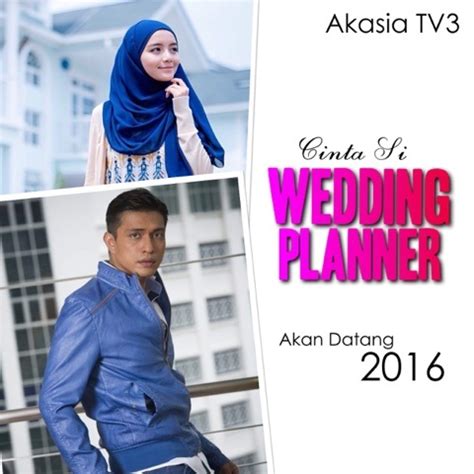 But a chance meeting and a spat over a parking space soon change all that. Drama Cinta Si Wedding Planner (TV3) | Drama Melayu