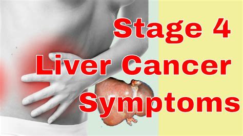 Stage 4 Liver Cancer Symptoms Youtube