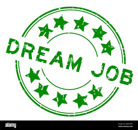 Grunge Green Dream Job Word With Star Icon Round Rubber Seal Stamp On