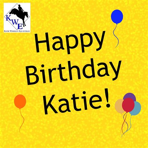 Happy Birthday To Katie