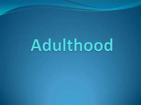 Adulthood Ppt
