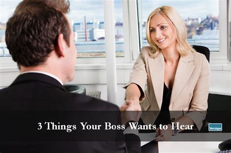 3 Things Your Boss Wants To Hear Versique Executive Recruiters