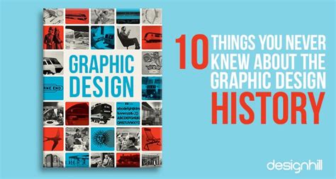 10 Things You Never Knew About The Graphic Design History